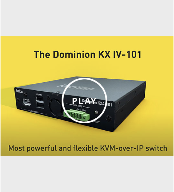 Dominion KX IV-101 with play button overlay